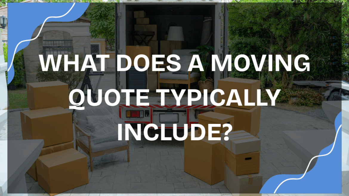 What does a moving quote typically include?